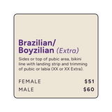 Waxing Brazilian / Boyzilian (Extra)
